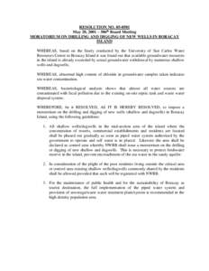 RESOLUTION NOMay 28, 2001 – 306th Board Meeting MORATORIUM ON DRILLING AND DIGGING OF NEW WELLS IN BORACAY ISLAND WHEREAS, based on the Study conducted by the University of San Carlos Water Resources Center i