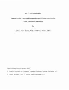 A.C.T. - For the Children:  Helping Parents Foster Resilience and Protect Children from Conflict In the Aftermath of a Break-up