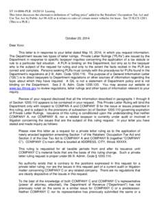 ST[removed]PLR[removed]Leasing This letter discusses the alternative definition of “selling price” added to the Retailers’ Occupation Tax Act and Use Tax Act by Public Act[removed]as it relates to sales of certain 