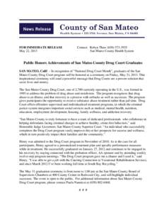 FOR IMMEDIATE RELEASE May 22, 2013 Contact: Robyn Thaw[removed]San Mateo County Health System