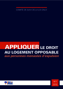 COMITÉ DE SUIVI DE LA LOI DALO  APPLIQUER LE DROIT AU LOGEMENT OPPOSABLE