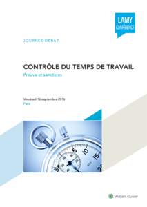 JOURNÉE-DÉBAT  CONTRÔLE DU TEMPS DE TRAVAIL Preuve et sanctions  Vendredi 16 septembre 2016