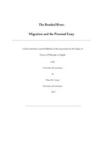 i  The Braided River: Migration and the Personal Essay  A thesis submitted in partial fulfilment of the requirements for the Degree of