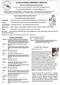 ST. PAUL’S CATHOLIC COMMUNITY NIGHTCLIFF Under the care of the Missionaries of the Sacred Heart Cnr. Trower Rd & Francis Street, NIGHTCLIFF. NT 0810 PO Box 781 Nightcliff. NT 0814 Phone: E: stpa