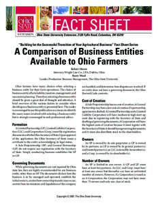 Ohio State University Extension, 2120 Fyffe Road, Columbus, OH 43210  “Building for the Successful Transition of Your Agricultural Business” Fact Sheet Series A Comparison of Business Entities Available to Ohio Farme