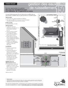 150  des eaux de ruissellement pour une habitation de 3 logements et moins  Les eaux de pluie provenant d’un toit doivent être recueillies dans un