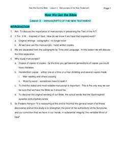 How We Got the Bible - Lesson 3 Manuscripts of the New Testament  Page 1 How We Got the Bible Lesson 3 - MANUSCRIPTS OF THE NEW TESTAMENT