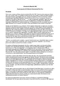 A Revisão do Missal de 1962 As preocupações da Federação Internacional Una Voce Preâmbulo: Sabe-se que se iniciou em Roma a obra de revisão do Missal de[removed]Como tem sido a norma nos últimos anos, estes assunto