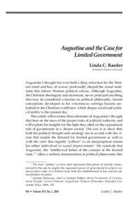 Augustine and the Case for Limited Government Linda C. Raeder Palm Beach Atlantic University  Augustine’s thought has ever held a deep attraction for the Western mind and has, of course, profoundly shaped the moral tra