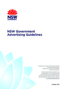 NSW Government Advertising Guidelines The NSW Government Advertising Guidelines has been prepared by the Department of Premier and Cabinet