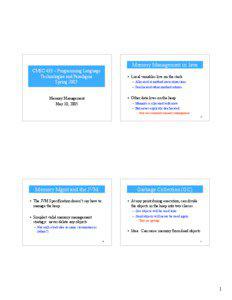 Memory Management in Java CMSC 433 – Programming Language Technologies and Paradigms