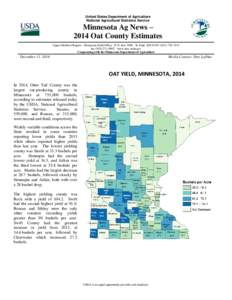 United States Department of Agriculture National Agricultural Statistics Service Minnesota Ag News – 2014 Oat County Estimates Upper Midwest Region - Minnesota Field Office · P.O. Box 7068 · St. Paul, MN[removed]) 