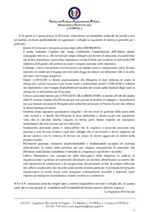 SSindacato IItaliano AAppartenenti PPolizia SEGRETERIA PROVINCIALE [ NAPOLI ] Il 28 aprile si è tenuta presso la Divisione Anticrimine un’assemblea sindacale tra iscritti e non per parlare di alcune problematiche ed a