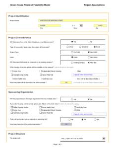 Green House Financial Feasibility Model  Project Assumptions Project Identification Project Name