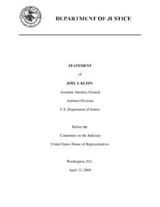 STATEMENT of JOEL I. KLEIN Assistant Attorney General Antitrust Division U.S. Department of Justice