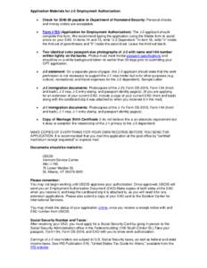 Employment authorization document / I-9 / United States Citizenship and Immigration Services / Foreign workers / J-2 visa / Demographics of the United States / Optional Practical Training / Form I-94 / Immigration / Immigration to the United States / United States Department of Homeland Security / Government