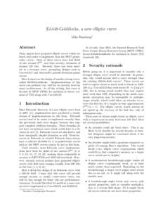 Ed448-Goldilocks, a new elliptic curve Mike Hamburg∗ Abstract  As of early June 2015, the Internet Research Task