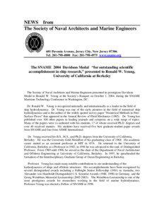 Society of Naval Architects and Marine Engineers / Engineering / California / University of California /  Berkeley / Fluid dynamics / John V. Wehausen / Ship construction / Ronald W. Yeung / Naval architecture