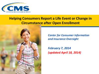 Helping Consumers Report a Life Event or Change in Circumstance after Open Enrollment