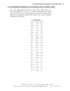 3. International system of units (SIINTERNATIONAL SYSTEM OF UNITS (SI) See “The International System of Units (SI),” NIST Special Publication 330, B.N. Taylor, ed. (USGPO, Washington, DC, 1991); and “Guide 