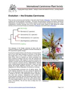 Evolution -- the Ericales Carnivores !  ©International Carnivorous Plant Society Evolution -- the Ericales Carnivores There are two carnivorous plant families in the plant order Ericales (Wikipedia). The family Roridula