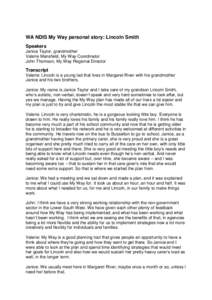 WA NDIS My Way personal story: Lincoln Smith Speakers Janice Taylor, grandmother Valerie Mansfield, My Way Coordinator John Thomson, My Way Regional Director