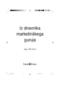 1. knjiga  Iz dnevnika marketinškega guruja mag. Aleš Lisac