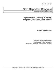 Agriculture: A Glossary of Terms,  Programs, and Laws, 2005 Edition