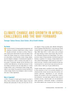 CLIMATE CHANGE AND GROWTH IN AFRICA: CHALLENGES AND THE WAY FORWARD Temesgen Tadesse Deressa, Guest Scholar, Africa Growth Initiative The Priority  T