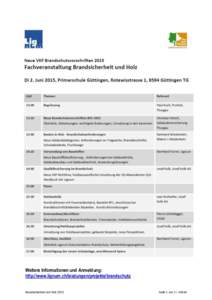 Weitere Informationen und Anmeldung: http://www.lignum.ch/leistungen/projekte/brandschutz Brandsicherheit und Holz 2015 Seite 1 von 2 / PaKo