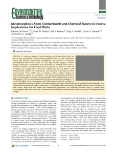 Article pubs.acs.org/est Terms of Use  Metamorphosis Alters Contaminants and Chemical Tracers in Insects: