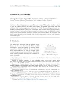 Journal of Computational Geometry  jocg.org COVERING FOLDED SHAPES∗ Oswin Aichholzer,† Greg Aloupis,‡ Erik D. Demaine,§ Martin L. Demaine,§ S´