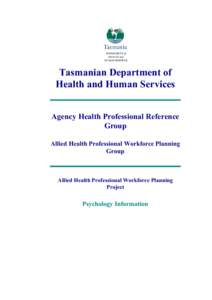 Tasmanian Department of Health and Human Services Agency Health Professional Reference Group Allied Health Professional Workforce Planning Group
