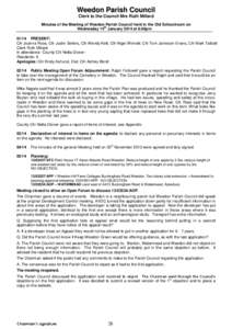 Weedon Parish Council Clerk to the Council Mrs Ruth Millard Minutes of the Meeting of Weedon Parish Council held in the Old Schoolroom on th Wednesday 15 January 2014 at 8.00pm[removed]PRESENT: