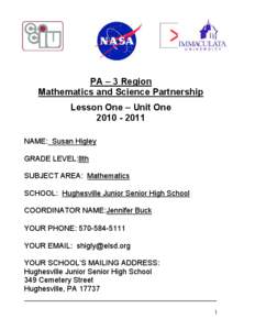 PA – 3 Region Mathematics and Science Partnership Lesson One – Unit One[removed]NAME: Susan Higley GRADE LEVEL:8th