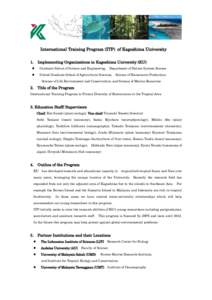 International Training Program (ITP) of Kagoshima University 1. Implementing Organizations in Kagoshima University (KU) Graduate School of Science and Engineering,