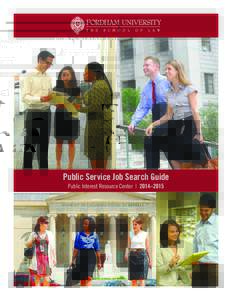 Public Service Job Search Guide Public Interest Resource Center | 2014–2015 1  Contents