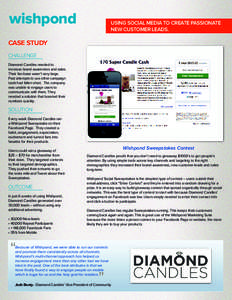 wishpond  Using Social Media to create passionate new customer leads.  CASE STUDY