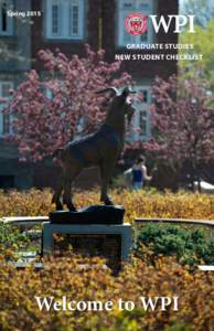 Spring[removed]GRADUATE STUDIES NEW STUDENT CHECKLIST  Welcome to WPI