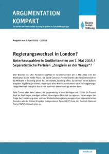 Ausgabe vom 9. April 2015 – Regierungswechsel in London? Unterhauswahlen in Großbritannien am 7. MaiSeparatistische Parteien „Zünglein an der Waage“? Vier Wochen vor den Parlamentswahlen in Großb