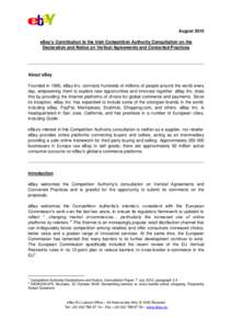 August 2010 eBay’s Contribution to the Irish Competition Authority Consultation on the Declaration and Notice on Vertical Agreements and Concerted Practices About eBay Founded in 1995, eBay Inc. connects hundreds of mi