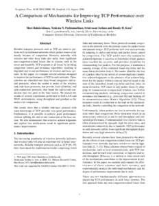 To appear, Proc. ACM SIGCOMM ’96, Stanford, CA, AugustA Comparison of Mechanisms for Improving TCP Performance over Wireless Links Hari Balakrishnan, Venkata N. Padmanabhan, Srinivasan Seshan and Randy H. Katz1