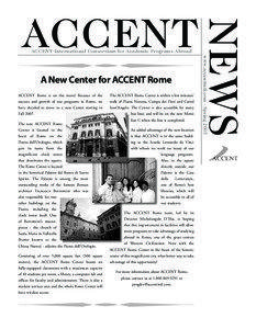 ACCENT International Consortium for Academic Programs Abroad  ACCENT Rome is on the move! Because of the