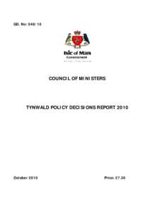 TYNWALD POLICY DECISION REPORT OCTOBER 2007 TO JULY 2008