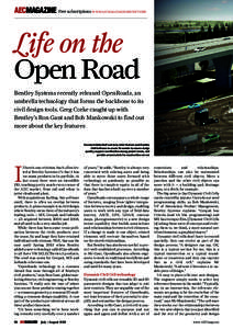 Free subscriptions WWW.AECMAG.COM/SUBSCRIPTIONS Building Information Modelling (BIM) for Architecture, Engineering and Construction Life on the Open Road Bentley Systems recently released OpenRoads, an