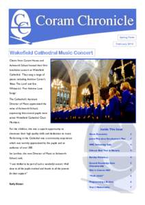 Spring Term February 2014 Wakefield Cathedral Music Concert Choirs from Coram House and Ackworth School hosted their first