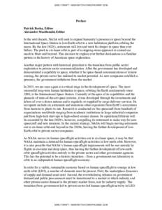 EARLY DRAFT - NASAWATCH.COM/SPACEREF.COM  Preface Patrick Besha, Editor Alexander MacDonald, Editor In the next decade, NASA will seek to expand humanity’s presence in space beyond the