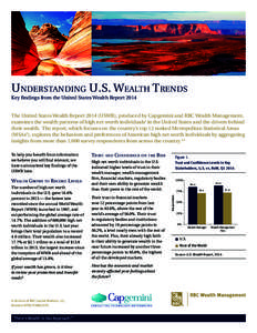 Understanding U.S. Wealth Trends Key findings from the United States Wealth Report 2014 The United States Wealth Report[removed]USWR), produced by Capgemini and RBC Wealth Management, examines the wealth patterns of high n