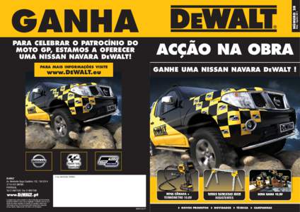 NÚMERO 28  PARA CELEBRAR O PATROCÍNIO DO MOTO GP, ESTAMOS A OFERECER UMA NISSAN NAVARA DEWALT! PARA MAIS INFORMAÇÕES VISITE