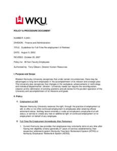 POLICY & PROCEDURE DOCUMENT  NUMBER: [removed]DIVISION: Finance and Administration TITLE: Guidelines for Full-Time Re-employment of Retirees Pay